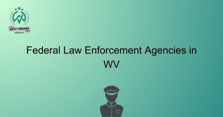 Federal Law Enforcement Agencies in WV