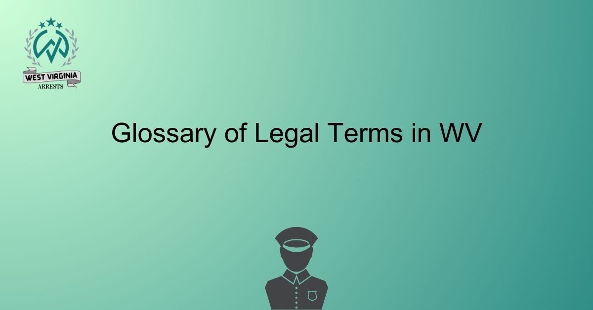 Glossary of Legal Terms in WV